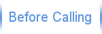 Before Calling